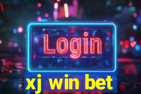 xj win bet